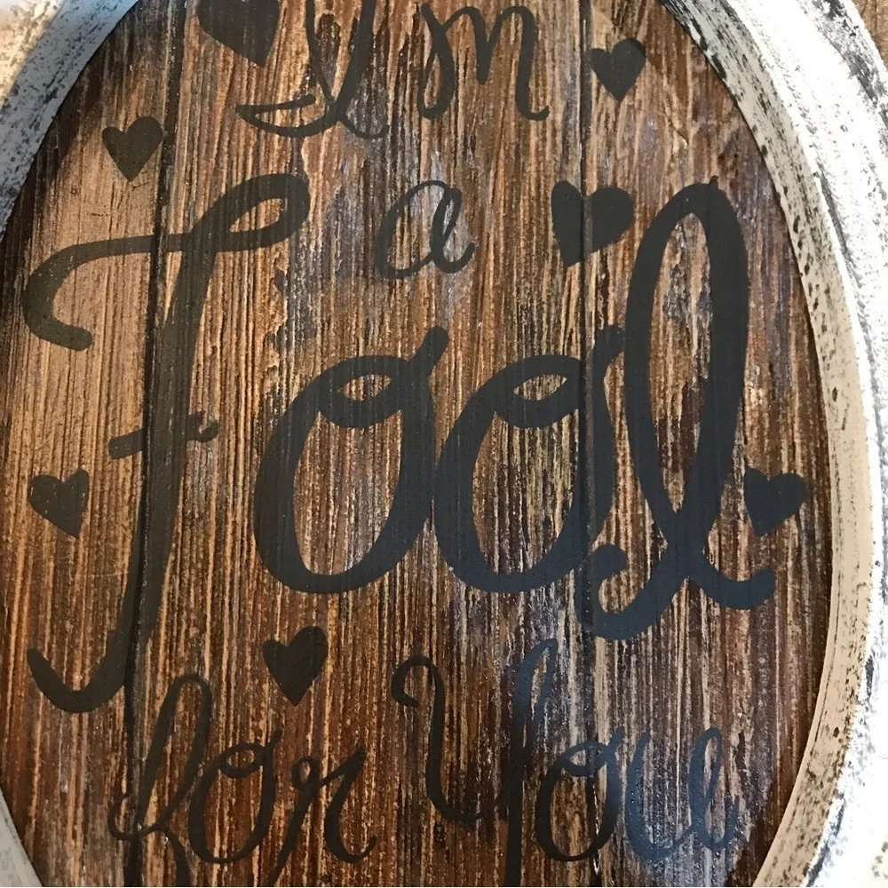♥️I’m a Fool for You Decorative Sign